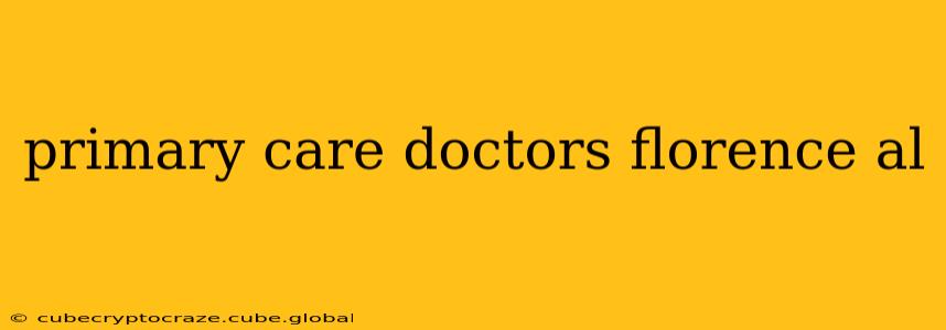 primary care doctors florence al