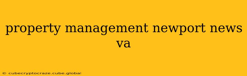 property management newport news va