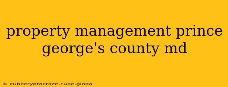 property management prince george's county md
