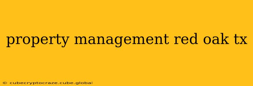 property management red oak tx