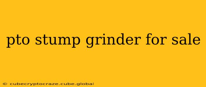 pto stump grinder for sale