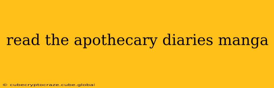 read the apothecary diaries manga