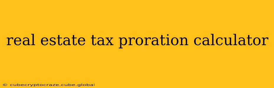 real estate tax proration calculator