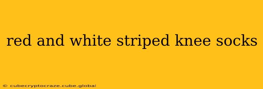 red and white striped knee socks