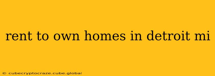 rent to own homes in detroit mi