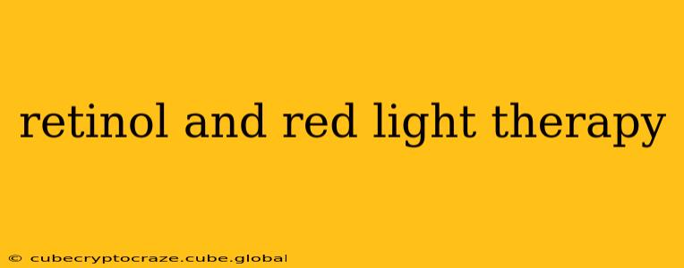 retinol and red light therapy