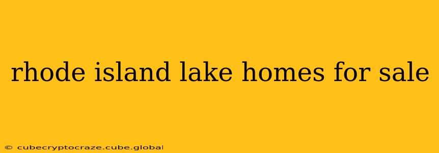rhode island lake homes for sale