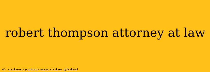 robert thompson attorney at law