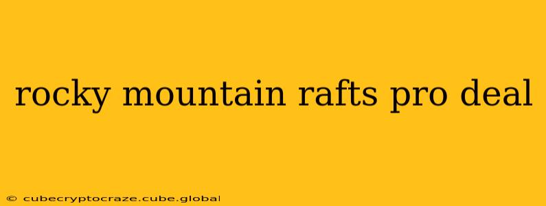 rocky mountain rafts pro deal