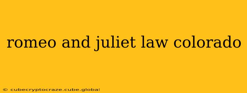 romeo and juliet law colorado