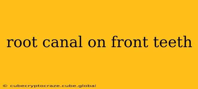 root canal on front teeth