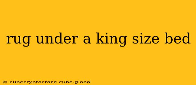 rug under a king size bed