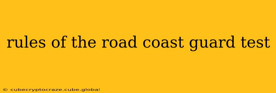 rules of the road coast guard test