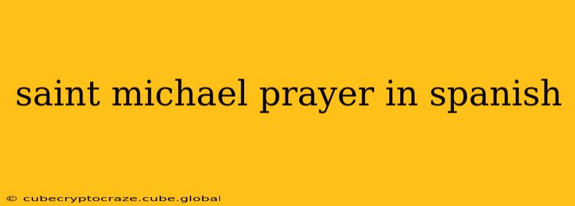 saint michael prayer in spanish