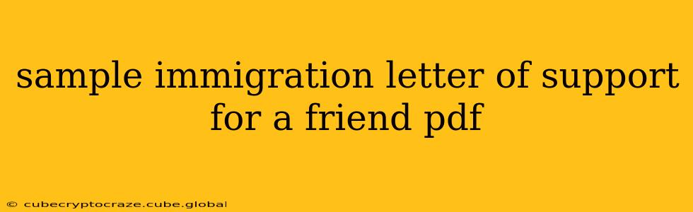 sample immigration letter of support for a friend pdf