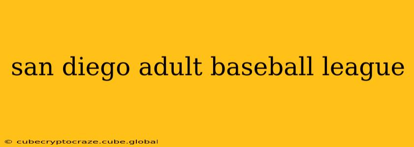 san diego adult baseball league