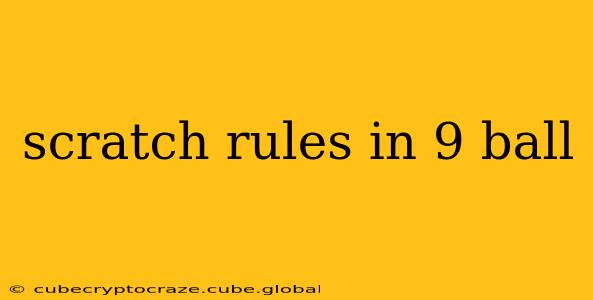 scratch rules in 9 ball