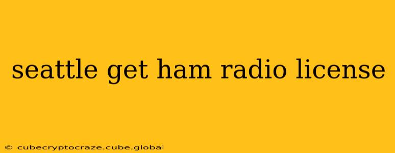 seattle get ham radio license
