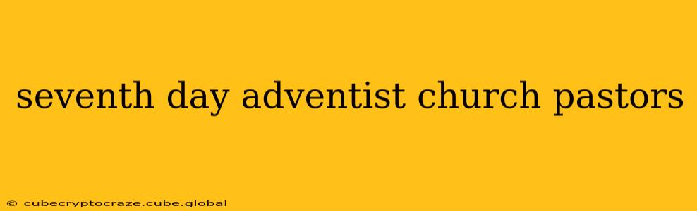 seventh day adventist church pastors