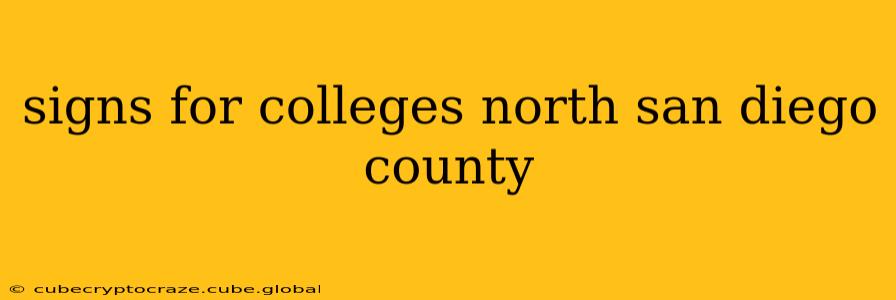 signs for colleges north san diego county