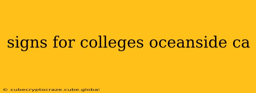 signs for colleges oceanside ca