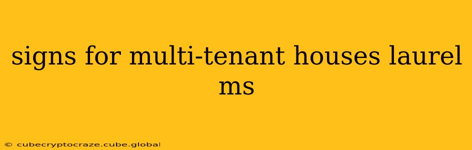 signs for multi-tenant houses laurel ms
