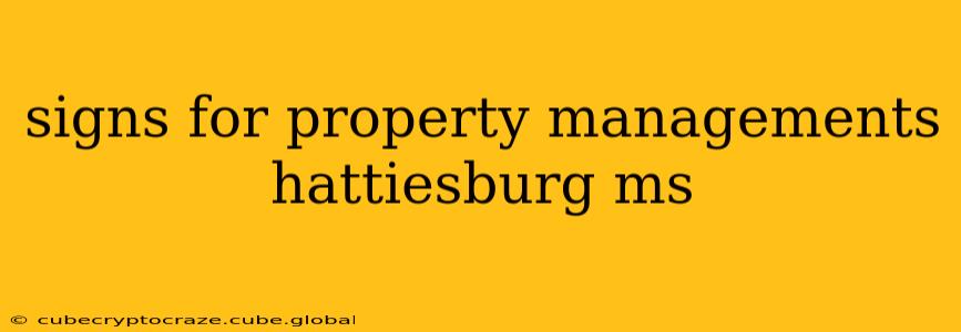 signs for property managements hattiesburg ms