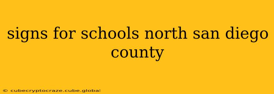 signs for schools north san diego county