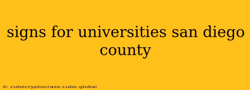 signs for universities san diego county