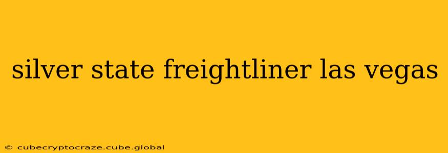 silver state freightliner las vegas