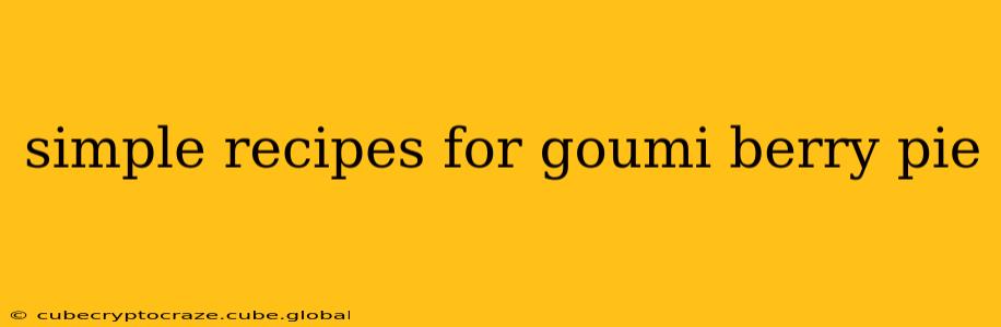 simple recipes for goumi berry pie