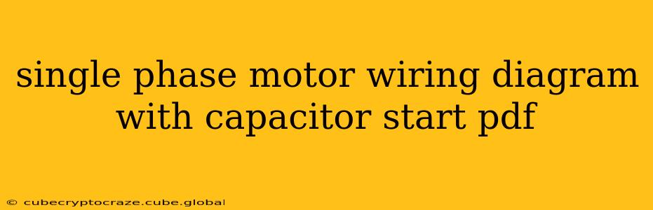 single phase motor wiring diagram with capacitor start pdf