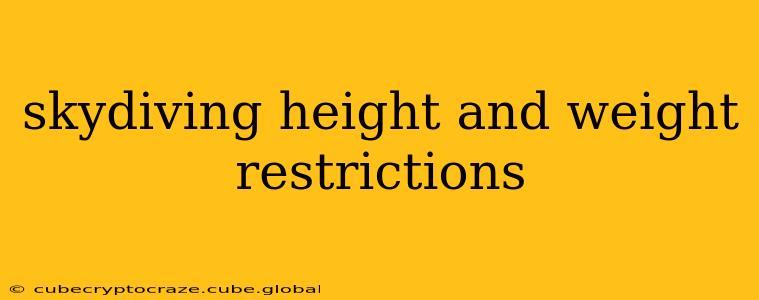 skydiving height and weight restrictions