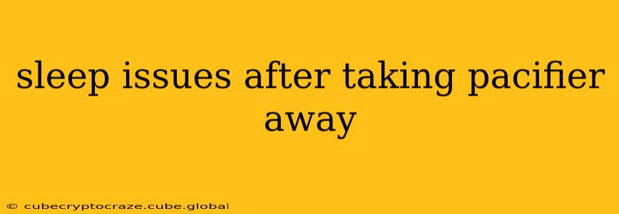sleep issues after taking pacifier away