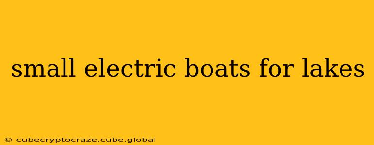 small electric boats for lakes