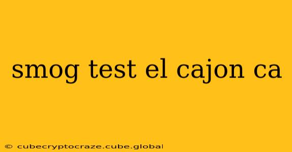 smog test el cajon ca