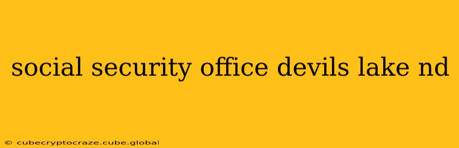social security office devils lake nd
