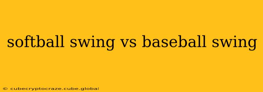 softball swing vs baseball swing