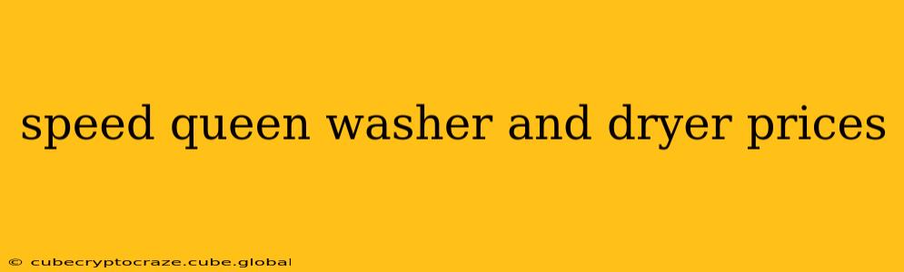 speed queen washer and dryer prices