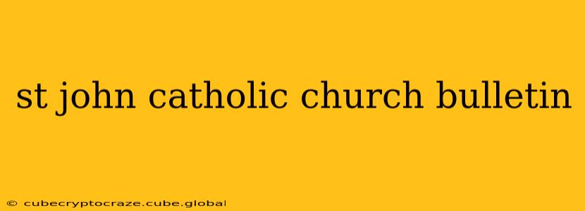 st john catholic church bulletin