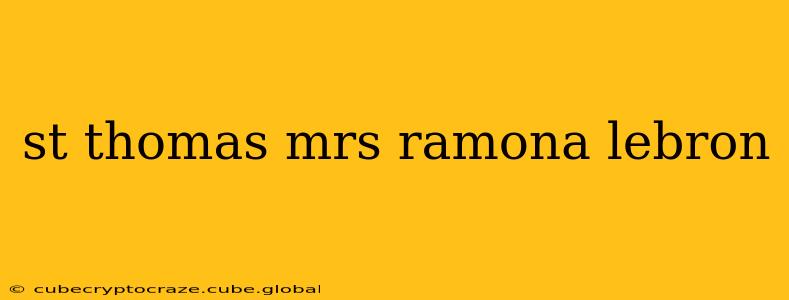 st thomas mrs ramona lebron