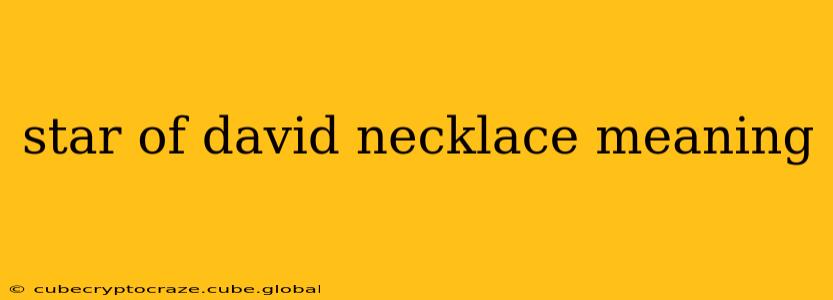 star of david necklace meaning