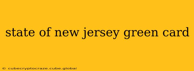state of new jersey green card