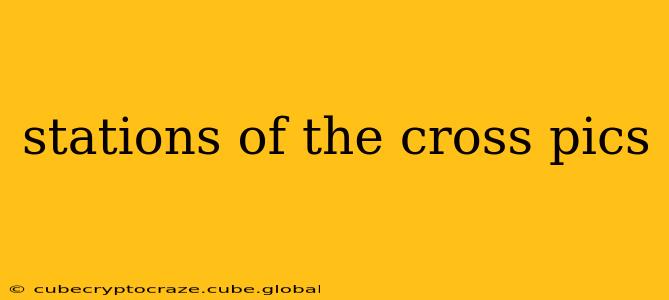 stations of the cross pics