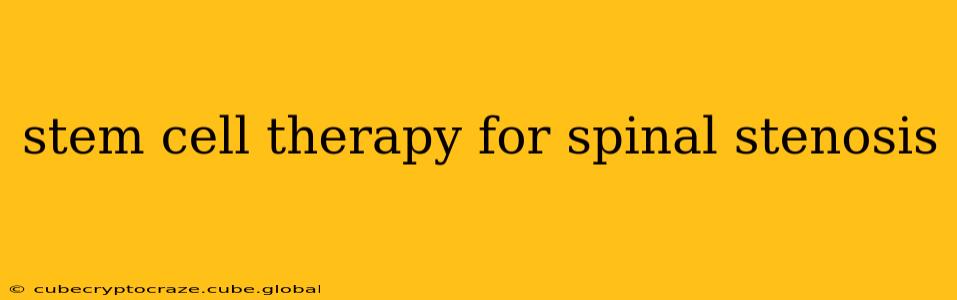 stem cell therapy for spinal stenosis