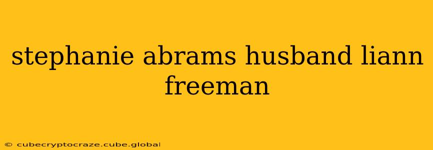 stephanie abrams husband liann freeman