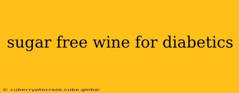 sugar free wine for diabetics