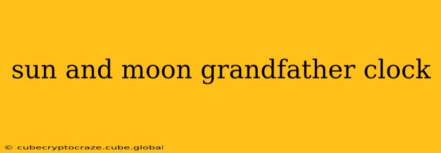 sun and moon grandfather clock