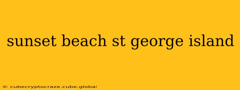 sunset beach st george island