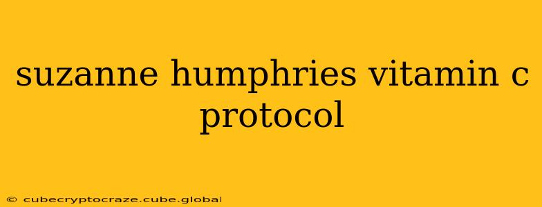 suzanne humphries vitamin c protocol